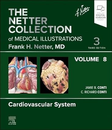 The Netter Collection of Medical Illustrations: Cardiovascular System, Volume 8, 3rd edition (ePub+Converted PDF)