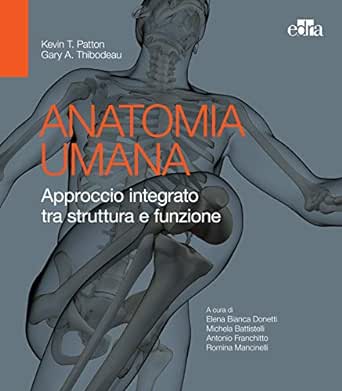 Anatomia umana: Approccio integrato tra struttura e funzione (Italian Edition) (azw3+ePub+Converted PDF)