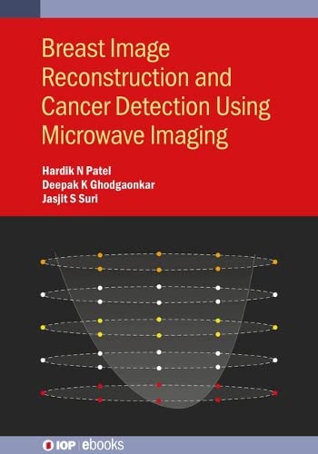 Breast Image Reconstruction and Cancer Detection Using Microwave Imaging (Original PDF from Publisher)