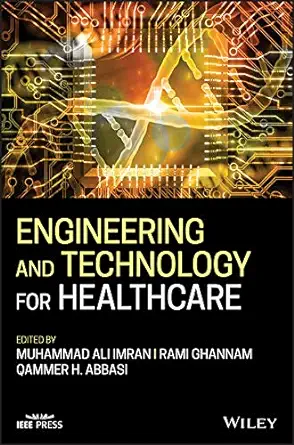 Engineering and Technology for Healthcare