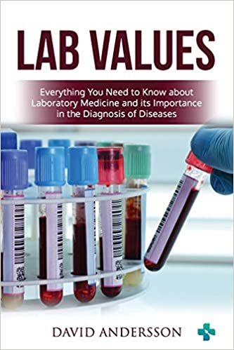 Lab Values Everything You Need to Know