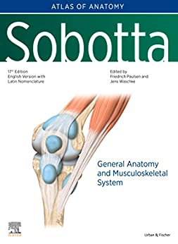 Sobotta Atlas of Anatomy, Vol.1, 17th ed., English/Latin: General anatomy and Musculoskeletal System (Original PDF from Publisher)