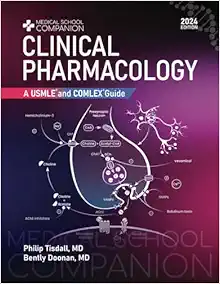 Clinical Pharmacology: A USMLE® and COMLEX® Guide (Medical School Companion) (Original PDF from Publisher)
