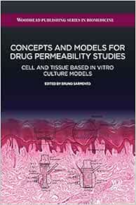 Concepts and Models for Drug Permeability Studies