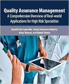 Quality Assurance Management: A Comprehensive Overview of Real-World Applications for High Risk Specialties (EPUB)