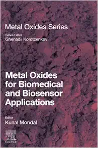 Metal Oxides for Biomedical and Biosensor Applications