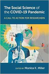 The Social Science of the COVID-19 Pandemic: A Call to Action for Researchers (EPUB)