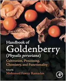 Handbook of Goldenberry (Physalis peruviana): Cultivation, Processing, Chemistry, and Functionality (Original PDF from Publisher)