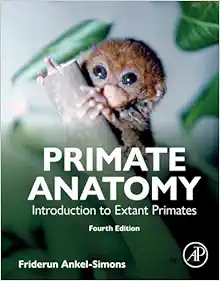 Primate Anatomy: Introduction to Extant Primates, 4th Edition (Original PDF from Publisher)