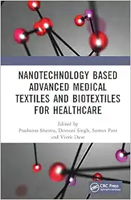 Nanotechnology Based Advanced Medical Textiles and Biotextiles for Healthcare