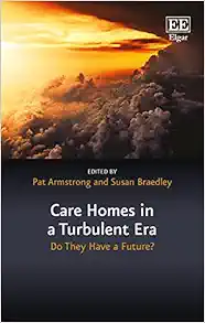 Care Homes in a Turbulent Era: Do They Have A Future? (In a Turbulent Era series) (Original PDF from Publisher)