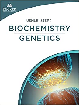 Becker USMLE Step 1 Biochemistry Genetics