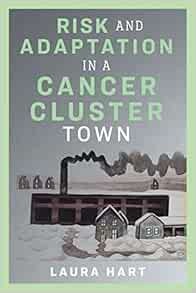 Risk and Adaptation in a Cancer Cluster Town (Nature, Society, and Culture) (EPUB)