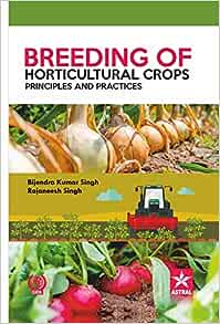 Breeding of Horticultural Crops: Principles and Practices (Original PDF from Publisher)