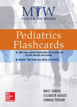 Master the Wards: Pediatrics Flashcards (ORIGINAL PDF from Publisher)