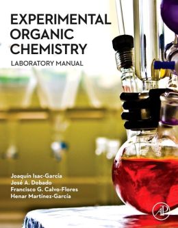 Experimental Organic Chemistry: Laboratory Manual