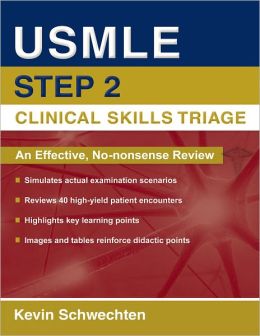 USMLE Step 2 Clinical Skills Triage: A Guide to Honing Clinical Skills