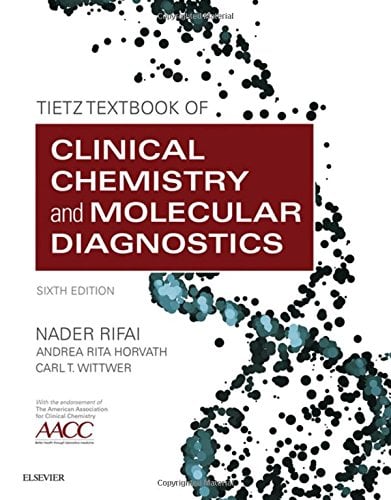 Tietz Textbook of Clinical Chemistry and Molecular Diagnostics, 6th Edition (PDF)