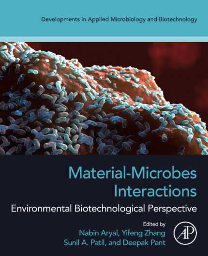 Material-Microbes Interactions: Environmental Biotechnological Perspective