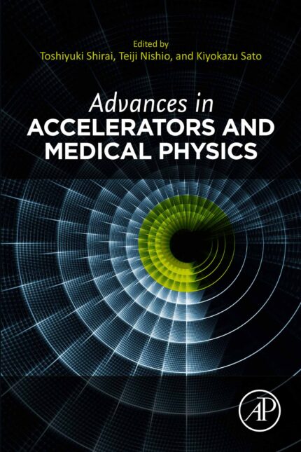 Advances in Accelerators and Medical Physics