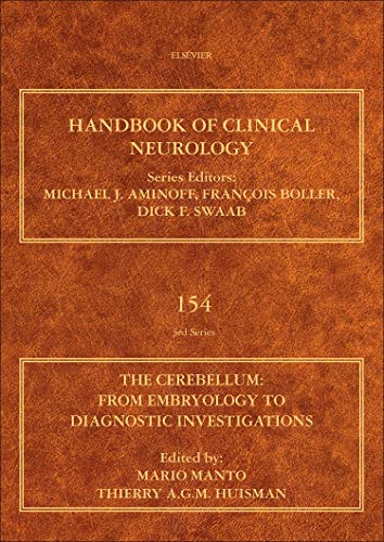 The Cerebellum: From Embryology to Diagnostic Investigations: Handbook of Clinical Neurology Series (Volume 154) (Handbook of Clinical Neurology (Volume 154)) (Original PDF from Publisher)