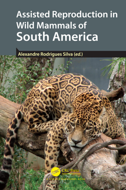 Assisted Reproduction in Wild Mammals of South America (Original PDF from Publisher)