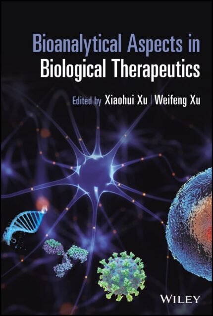 Bioanalytical Aspects in Biological Therapeutics (Original PDF from Publisher)