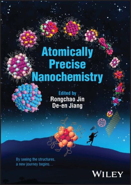 Atomically Precise Nanochemistry (Original PDF from Publisher)