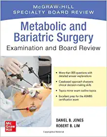 Metabolic and Bariatric Surgery Exam and Board Review (Original PDF from Publisher)