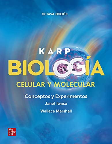 KARP BIOLOGIA CELULAR Y MOLECULAR CONCEPTOS Y EXPERIMENTOS 8e (Spanish Edition) (Original PDF from Publisher)