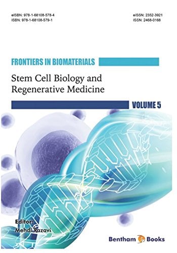 Stem Cell Biology and Regenerative Medicine (Frontiers in Biomaterials, Volume 5) (PDF)