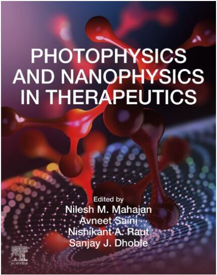 Photophysics and Nanophysics in Therapeutics