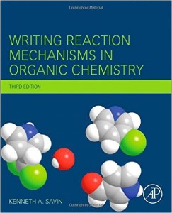 Writing Reaction Mechanisms in Organic Chemistry, 3rd Edition