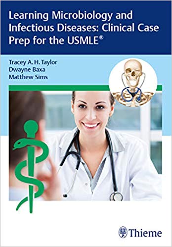 Learning Microbiology and Infectious Diseases: Clinical Case Prep for the USMLE® (Original PDF)